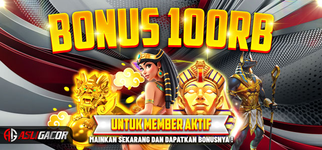 BONUS 100.000 UNTUK MEMBER AKTIF